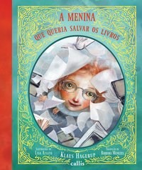 Menina Que Queria Salvar os Livros - Callis