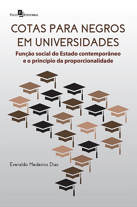 Livro Cotas para Negros em Universidades - Funcao Social do Estado Contemporaneo - Dias