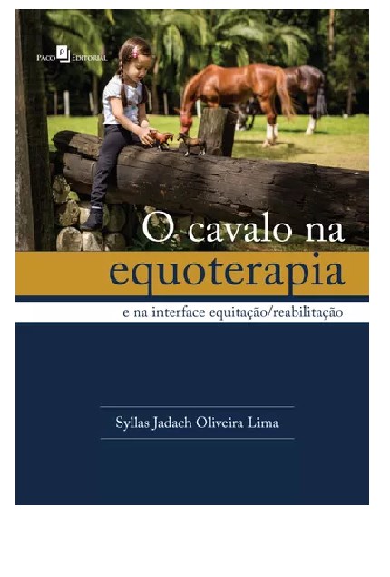 Livro Cavalo Na Equoterapia: e Na Interface Equitacao/reabilitacao - Lima