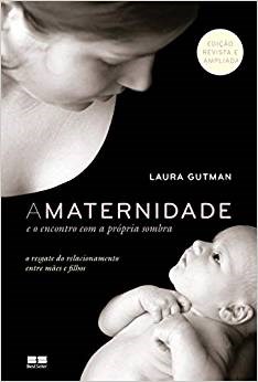 Livro Maternidade e o Encontro com a Propria Sombra, A - Gutman