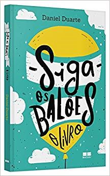 Livro Siga os Baloes - Duarte, Daniel
