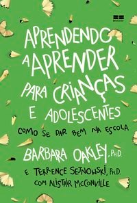 Livro Aprendendo a Aprender para Criancas e Adolescentes - Oakley/sejnowski/mcc