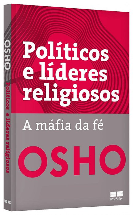 Livro Politicos e Lideres Religiosos: a Mafia da Fe - Osho