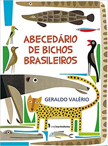 Livro Abecedário de Bichos Brasileiros  Valério