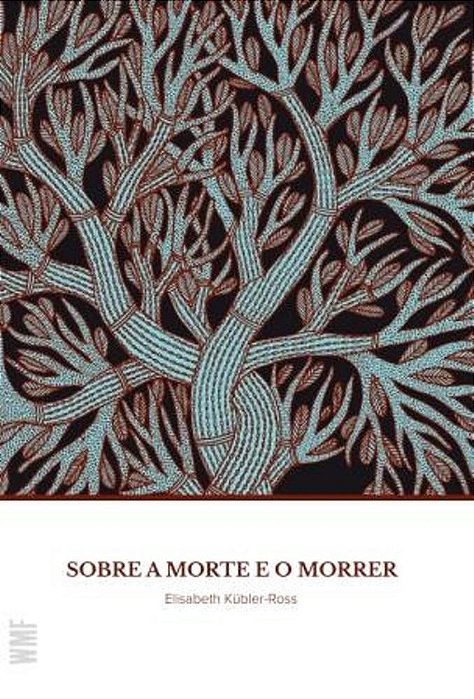 Livro Sobre a Morte e o Morrer  Kubler-Ross