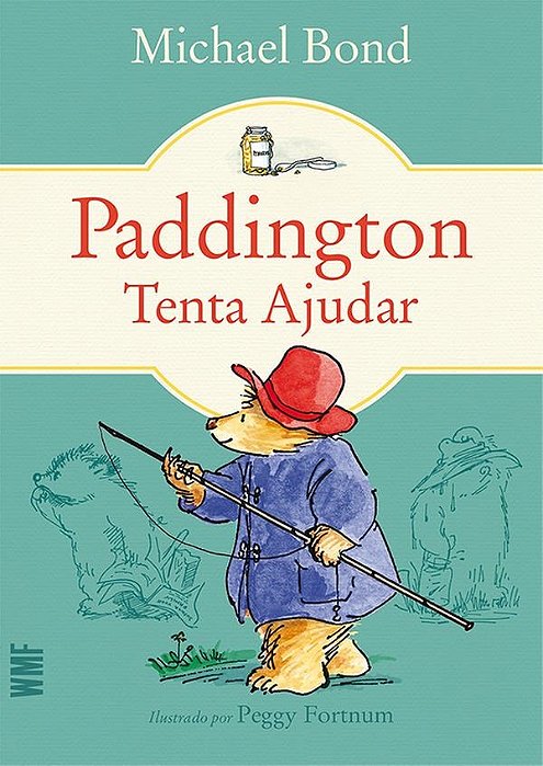 Livro Paddington - Tenta Ajudar - Bond
