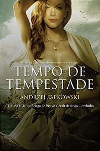 Livro Tempo de Tempestade - The Witcher - a Saga do Bruxo Geralt de Rivia - Prelu - Sapkowski