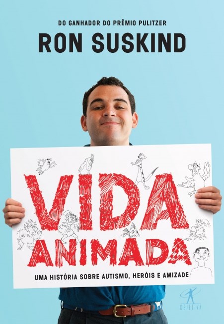 Livro Vida Animada - Uma Historia sobre Amizade, Herois e Autismo - Suskind