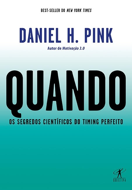 Livro Quando - os Segredos Cientificos do Timing Perfeito - Pink