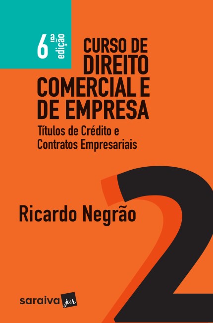Livro Curso de Direito Comercial e de Empresa - Vol. 2 - Titulos de Credito e con - Negrao