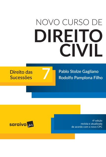 Livro Novo Curso de Direito Civil - Direito das Sucessoes - Vol. 7 - Gagliano/pamplona Fi