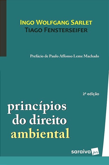 Livro Princípios do Direito Ambiental - Sarlet - Saraiva
