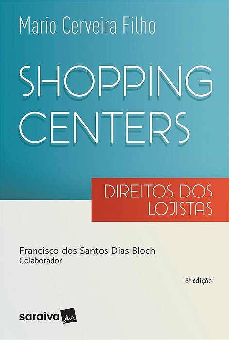 Livro Shopping Centers - Direitos dos Lojistas - Cerveira Filho
