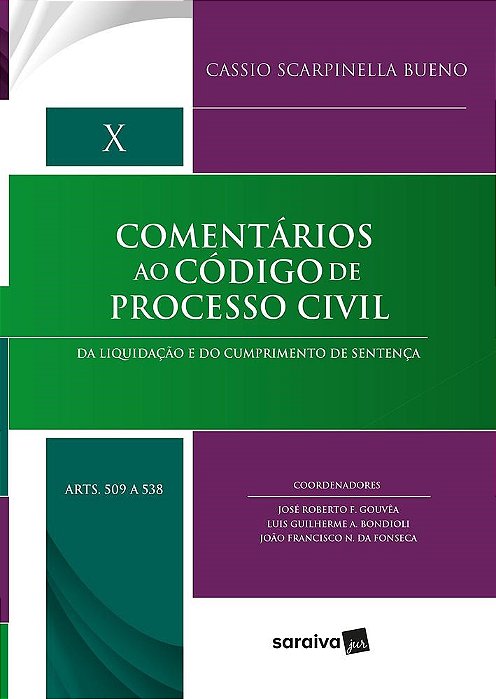Livro Comentarios ao Codigo de Processo Civil - da Liquidacao e do Cumprimento de - Gouvea/bondioli/buen