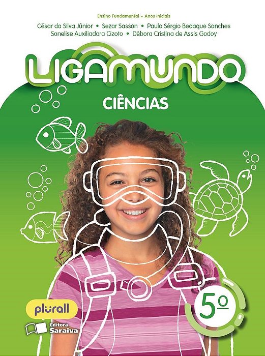 Livro Ligamundo Ciências - 5 ano - Silva Junior - Saraiva