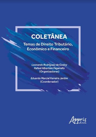 Livro Coletanea: Temas de Direito Tributario, Economico e Financeiro - Godoy/faganello/jard