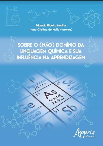 Livro Sobre o (nao) Dominio da Linguagem Quimica e Sua Influencia Na Aprendizagem - Mueller/mello (coord