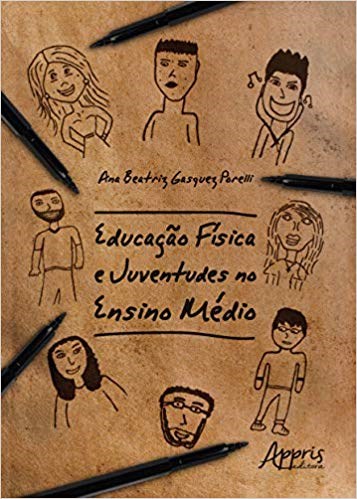 Livro Educacao Fisica e Juventudes No Ensino Medio - Porelli