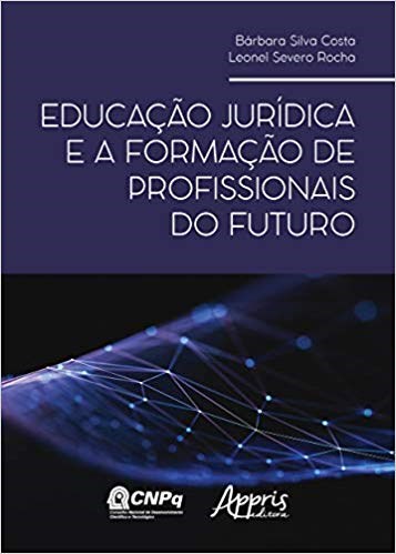 Livro Educacao Juridica e a Formacao de Profissionais do Futuro - Rocha/costa