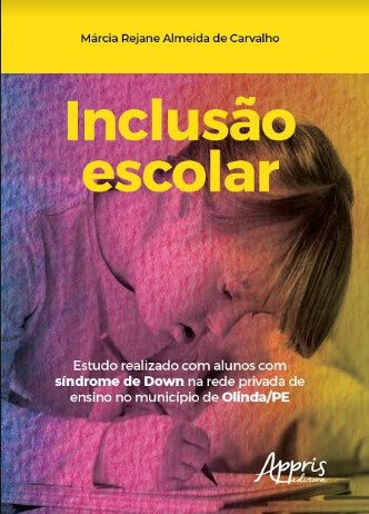 Livro Inclusao Escolar: Estudo Realizado com Alunos com Sindrome de Down Na Rede - Carvalho