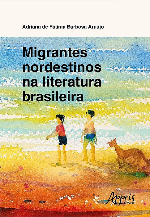 Livro Migrantes Nordestinos Na Literatura Brasileira - Araujo