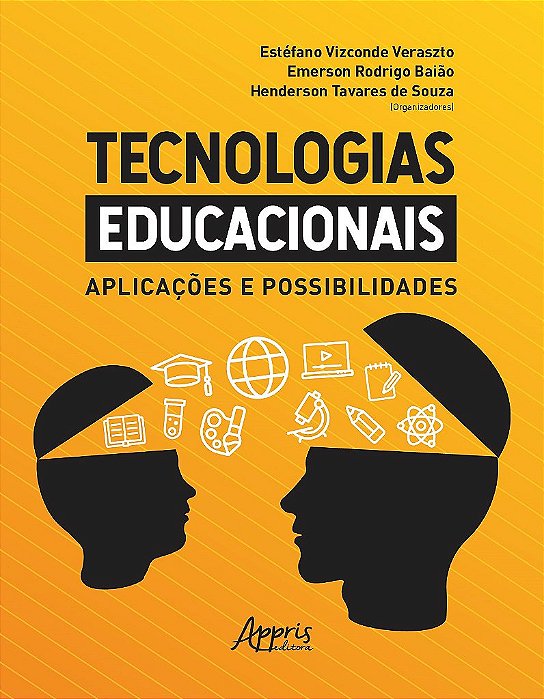 Livro Tecnologias Educacionais: Aplicacoes e Possibilidades - Veraszto/baiao/souza