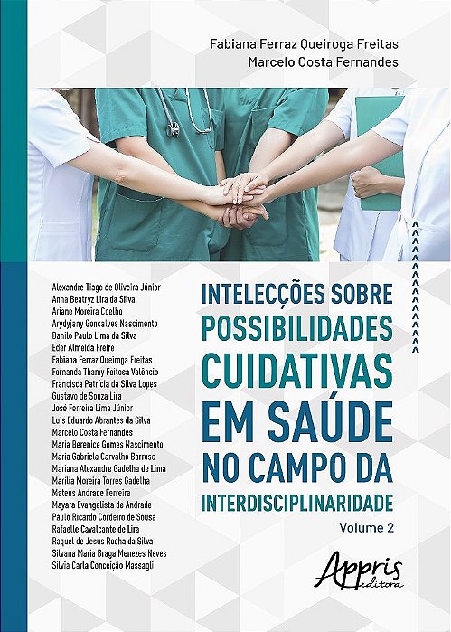 Livro Inteleccoes sobre Possibilidades Cuidativas em Saude No Campo da Interdisci - Freitas/fernandes