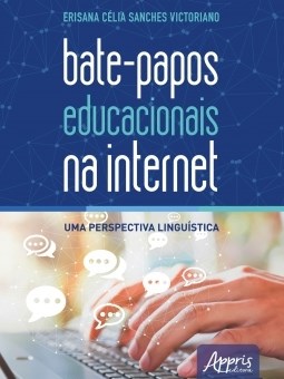 Livro Bate-papos Educacionais Na Internet: Uma Perspectiva Linguistica - Victoriano