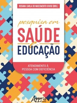 Livro Pesquisa em Saude e Educacao: Atendimento a Pessoa com Deficiencia - Givigi