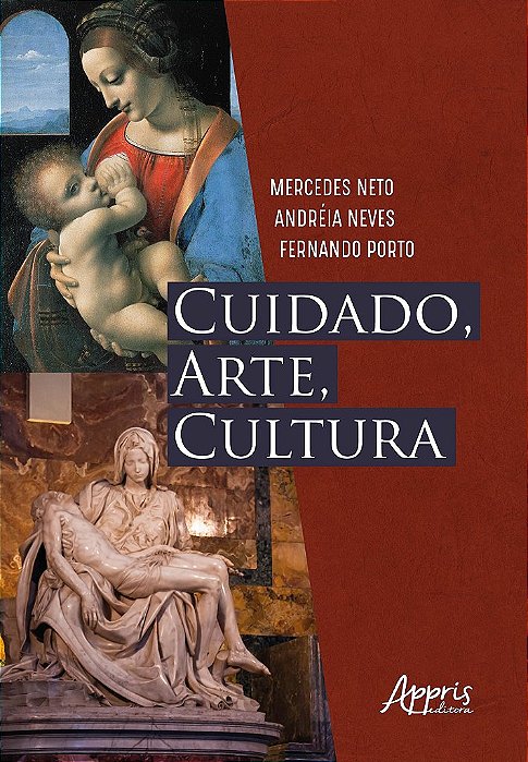 Livro Cuidado, Arte, Cultura - Mercedes Neto/neves