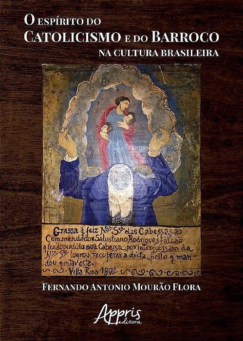 Livro Espirito do Catolicismo e do Barroco Na Cultura Brasileira, O - Flora