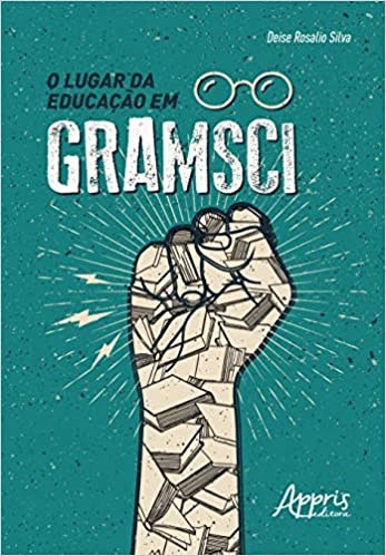 Livro Lugar da Educacao em Gramsci, O - Silva
