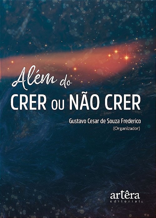 Livro Além do Crer ou Não Crer: Frederico (org.)