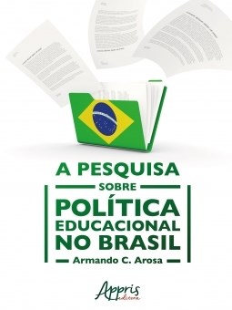 Livro Pesquisa sobre Politica Educacional No Brasil, A - Arosa