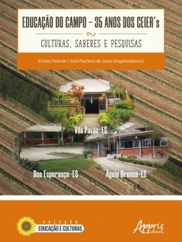 Livro Educacao do Campo: 35 Anos dos Ceiers - Culturas, Saberes e Pesquisas - Foerste/jesus