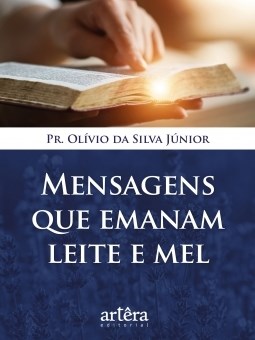 Livro Mensagens Que Emanam Leite e Mel - Silva Junior