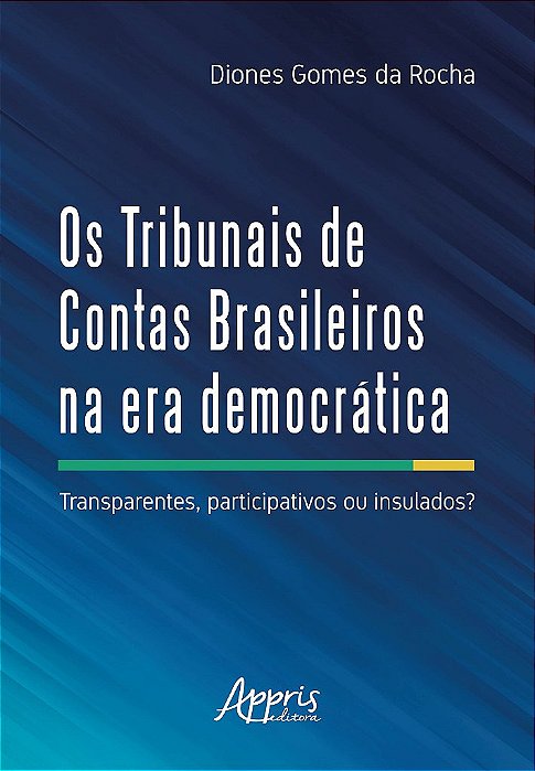 Livro Tribunais de Contas Brasileiros Na era Democratica, os - Transparentes part - Rocha
