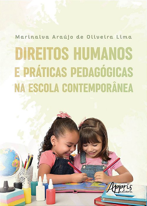 Livro Direitos Humanos e Praticas Pedagogicas Na Escola Contemporanea - Lima