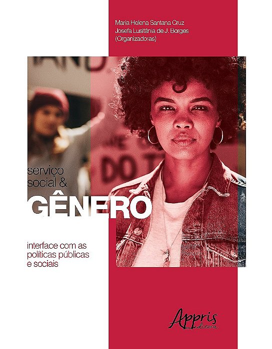 Livro Servico Social e Genero: Interface com as Politicas Publicas e Sociais - Cruz/borges
