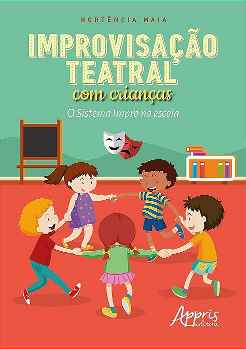 Livro Improvisação Teatral com Crianças  - Maia - Appris