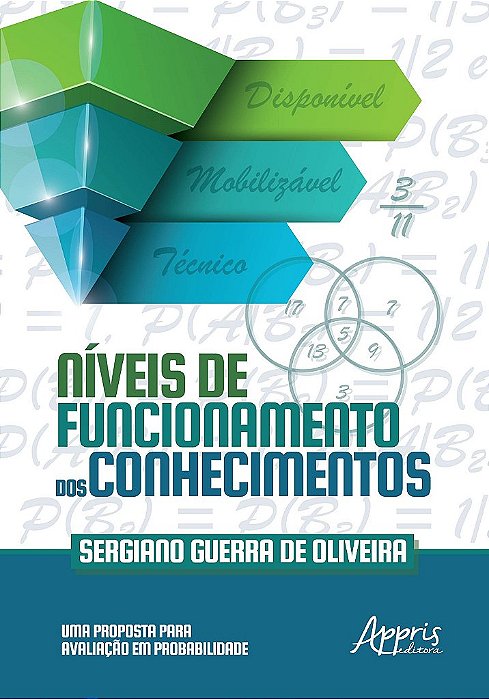 Livro Niveis de Funcionamento dos Conhecimentos: Uma Proposta para Avaliacao em P - Sergiano Guerra de O
