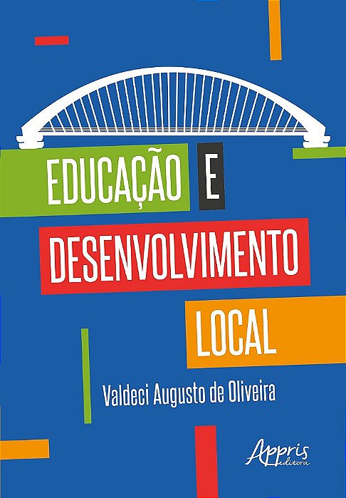 Livro Educacao e Desenvolvimento Local - Oliveira