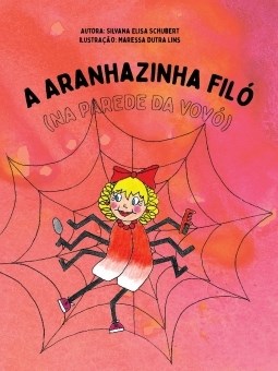Livro Aranhazinha Filo Na Parede da Vovo, A - Schubert