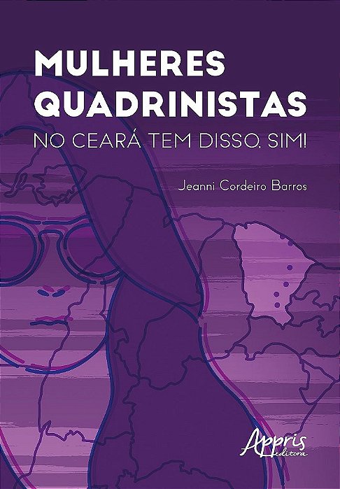 Livro Mulheres Quadrinistas - No Ceara Tem Disso, Sim! - Barros