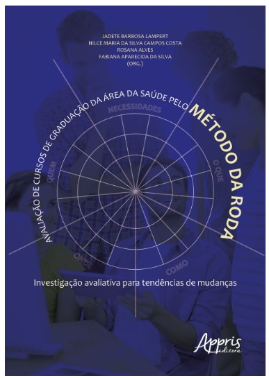 Livro Avaliacao de Cursos de Graduacao da Area da Saude Pelo Metodo da Roda: Inve - Lampert