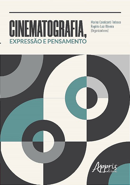 Livro Cinematografia, Expressao e Pensamento - Tedesco/oliveira