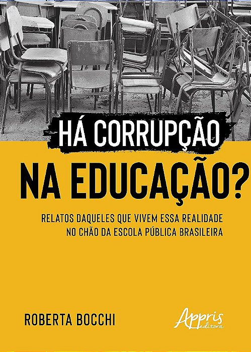 Livro Ha Corrupcao Na Educacao : Relatos Daqueles Que Vivem Essa Realidade No Cha - Bocchi