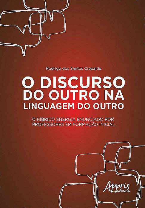 Livro Discurso do Outro Na Linguagem do Outro, o - o Hibrido Energia Enunciado po - Crepalde