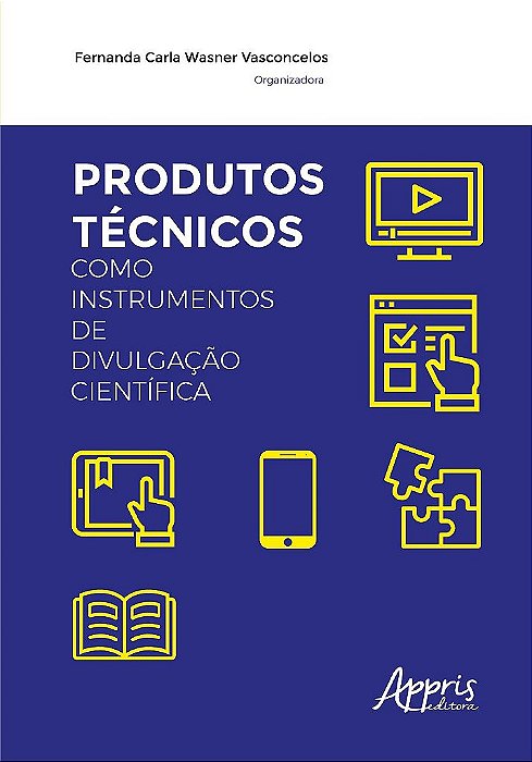 Livro Produtos Tecnicos Como Instrumentos de Divulgacao Cientifica - Vasconcelos