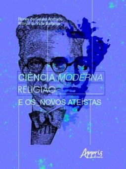 Livro Ciência Moderna, Religião e os Novos Ateistas